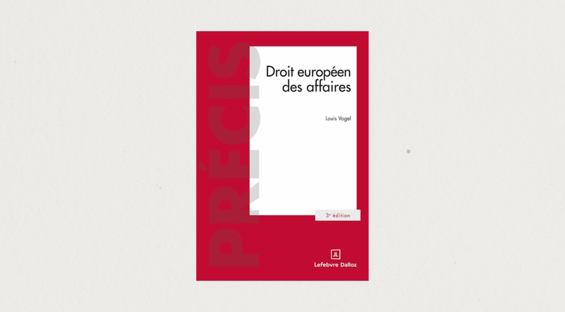 Illustration de l'article Droit européen des affaires - 3e édition 